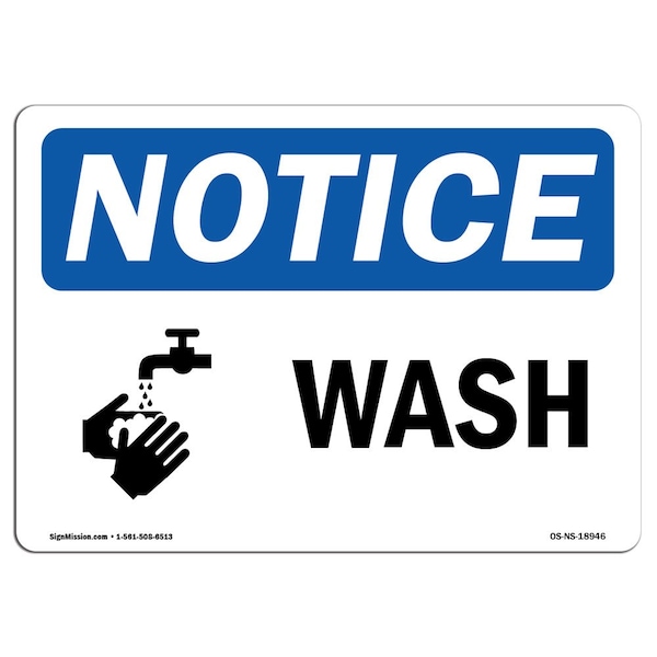 Safety Sign, OSHA Notice, 3.5" Height, Wash Sign With Symbol, Landscape, 10PK